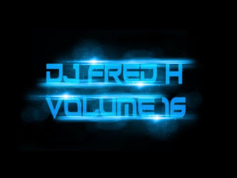 DJ Fred H - Volume 16