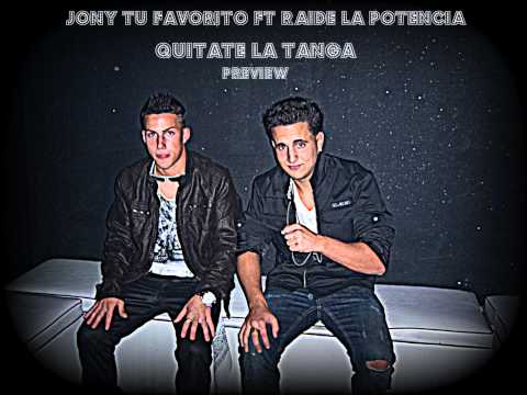 Favorito FT Raide La Potencia-Quitate La Tanga ((PREVIEW))