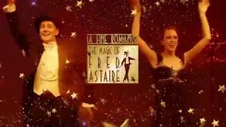 A FINE ROMANCE: THE MAGIC OF FRED ASTAIRE - Chapel Off Chapel - October 10-15