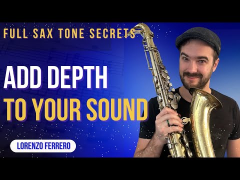 Play With a Richer, More Resonant Sound (Saxophone Tone Tips)