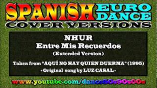 NHUR - Entre Mis Recuerdos (Extended Version)