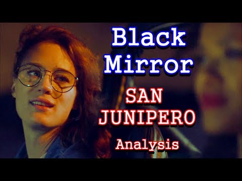 Black Mirror Analysis | San Junipero
