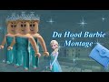 DA HOOD BARBIE MONTAGE | #1