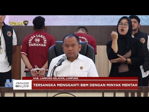 PRESISI UPDATE: POLDA LAMPUNG TINDAK TEGAS KASUS PEMALSUAN BBM 13/05/25 (20.00)