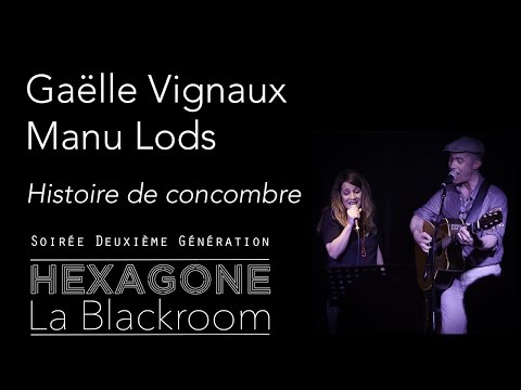 Gaëlle Vignaux & Manu Lods - Histoire de concombre