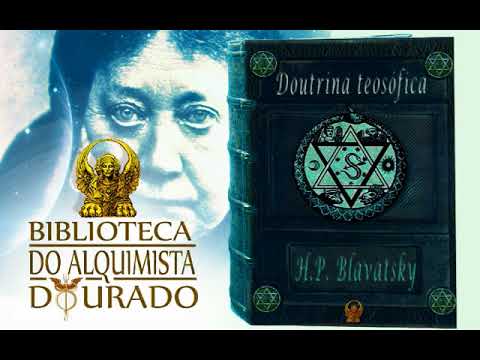 Doutrina Teosfica | Audiolivro Biblioteca do Alquimista Dourado