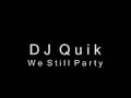 DJ Quik We Still Party