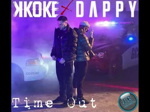 K Koke | Time Out (feat. Dappy)