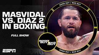 Chael calls out DC! + Nate Diaz vs. Jorge Masvidal Boxing? | Good Guy / Bad Guy