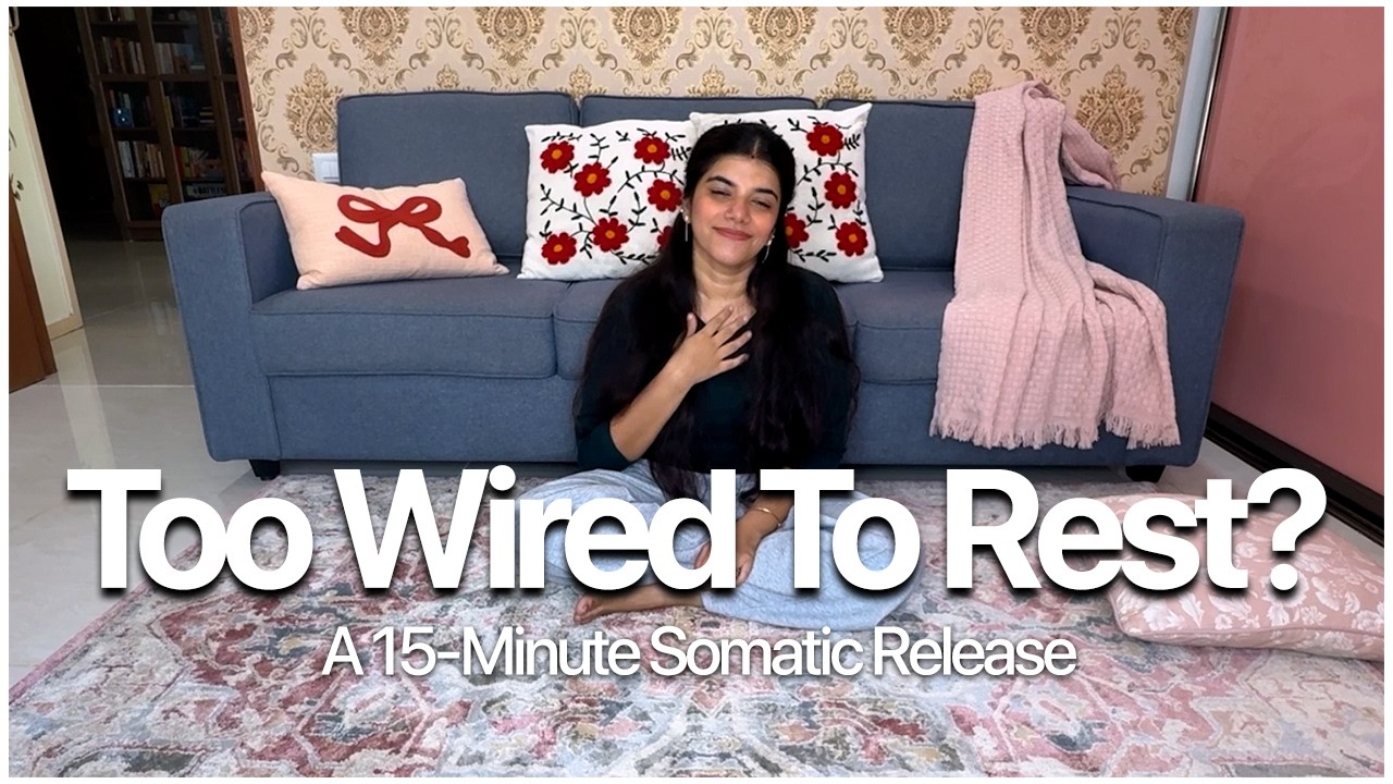 A Somatic Release for Restlessness