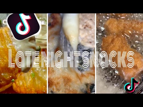 TIKTOK LATE NIGHT SNACKS COMPILATION!!