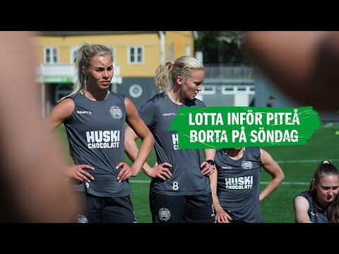 "JAG ÄLSKAR PITEÅ BORTA!" | Lotta inför söndagens toppmöte