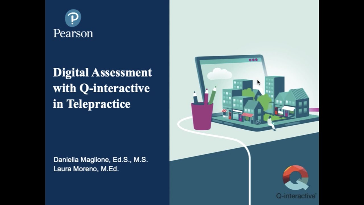 Digital Assessment with Q-interactive in Telepractice