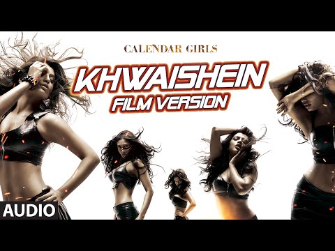 Khwaishein (Film Version) Full AUDIO Song - Armaan Malik | Calendar Girls | T-Series