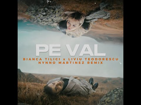 @BiancaTilici ❌ @LiviuTeodorescu. - Pe Val │ Nynno Martinez REMIX