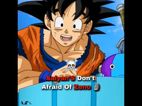 Saiyan's don't afraid 😫 Of Zeno 🗿 - Dragon ball Edit 🔥 #anime #animeedit #goku #shorts