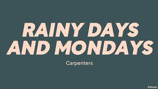 Carpenters — Rainy Days and Mondays (LYRICS)