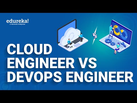 Cloud Engineer vs DevOps Engineer | Skills Responsibilities Salaries | Cloud and DevOps | Edureka