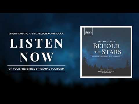 Behold the Stars: Violin Sonata, R  6: III. Allegro con fuoco (Official Video)
