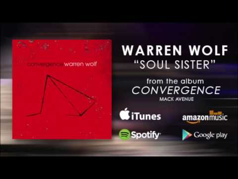 Warren Wolf “Soul Sister”