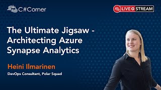 The Ultimate Jigsaw - Architecting Azure Synapse Analytics - Women Data Summit 2021