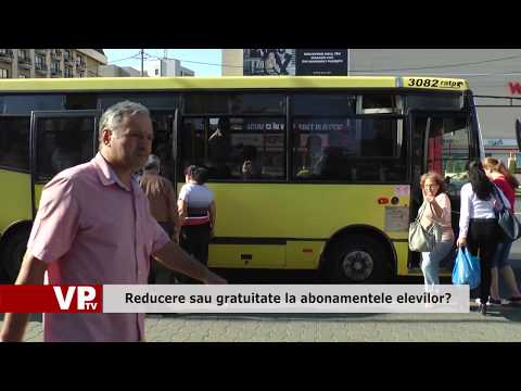 Reducere sau gratuitate la abonamentele elevilor?