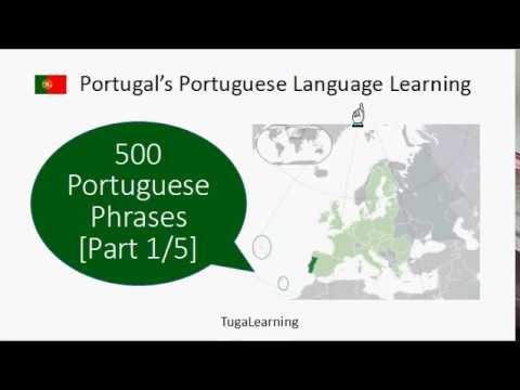 500 Portuguese Phrases and Words in Portugal's accent (Part 1/5)