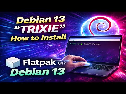 Debian 13 "Trixie" | How to Install Flatpak on Debian 13 "Trixie" | Flatapk Debain 13 Installation