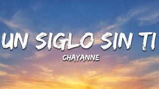 Chayanne - Un Siglo Sin Ti (Lyrics/Letra)