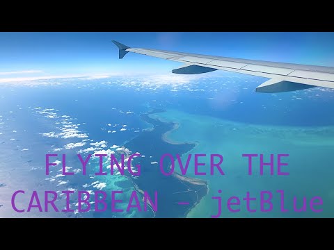 FLYING OVER THE CARIBBEAN - jetBlue A320 - Dominican Republic, HAITI & BAHAMAS