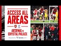 ACCESS ALL AREAS | Arsenal vs Crystal Palace (2-2) | Late goal, Vieira returns & special guests