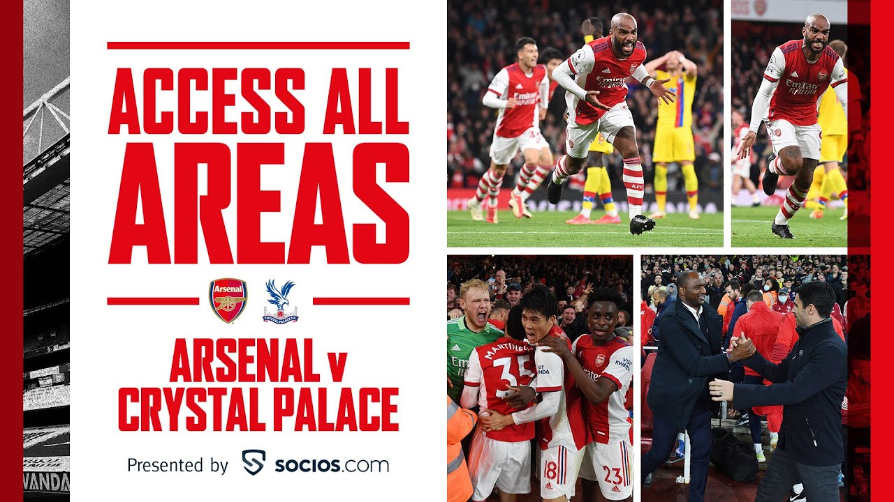 ACCESS ALL AREAS | Arsenal Vs Crystal Palace