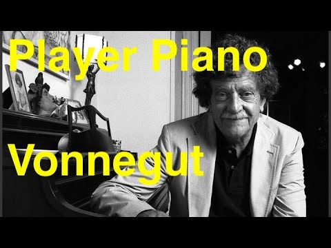 Player Piano part 1 (ch 1-9) by Kurt Vonnegut - Book Summary, Review, Analysis