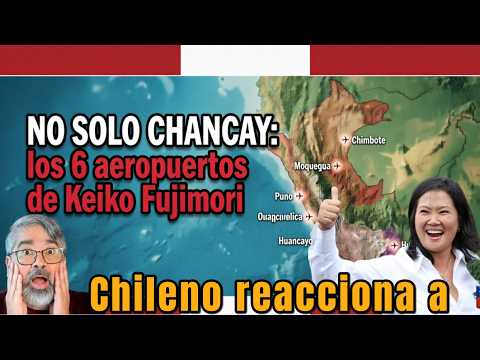 NO SOLO CHANCAY : los 6 nuevos aeropuertos de Keiko Fujimori para el Perú ✈️🇵🇪 ¿se pueden hacer?