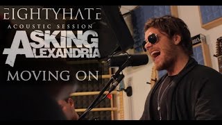 Moving On - Asking Alexandria Acoustic Cover (EIGHTYHATE)