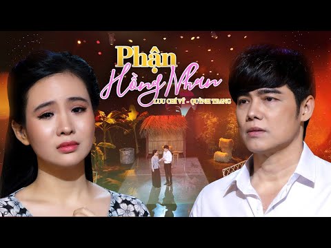 PHẬN HỒNG NHAN (ĐÌNH VĂN) - LƯU CHÍ VỸ &amp; QUỲNH TRANG (Official MV). ▶