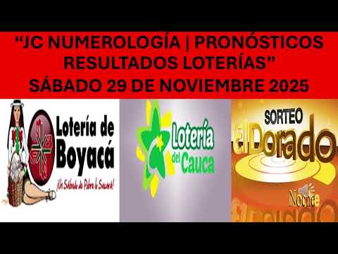 RESULTADOS & PRONÓSTICOS LOTERÍAS HOY 🤑 Boyacá, Cauca y Dorado Noche 🔮 Sábado 29 de Noviembre 2025