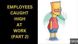 High At Work Part 2 (24 Minutes) #publicfreakoutcompilation #highatwork
