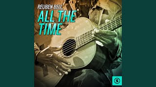 Reuben Bell - You're Gonna Miss Me video