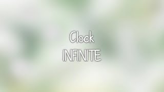 INFINITE- Clock lyrics [Eng. | Rom. | Han.]
