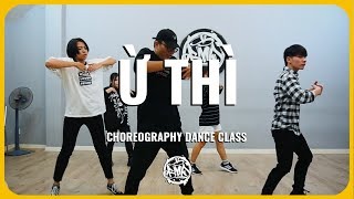 Ừ Thì (Mew Amazing ft. Katzila & Cam) / K Choreography / Urban Dance Class (beginner)