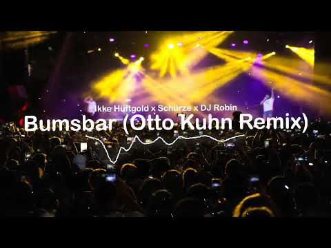 Ikke Hüftgold x Schürze x DJ Robin – Bumsbar (Otto Kuhn Remix)