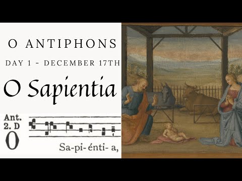 O Antiphons | Day 1 - December 17th | O Sapientia 