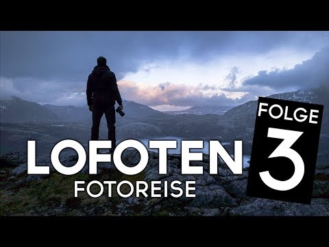 FOTOREISE LOFOTEN, Norwegen - Folge 3