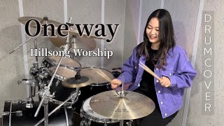 One way - Hillsong Worship [Drum cover]