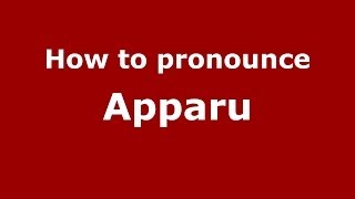 How to pronounce Apparu