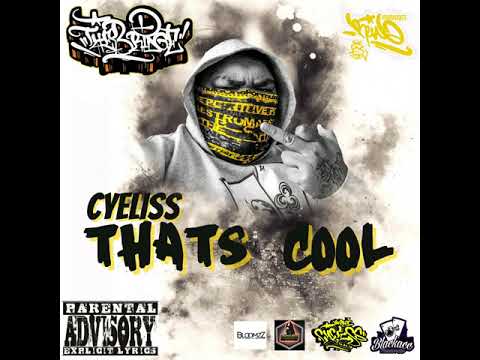 CYELISS - Thats Cool [Audio]