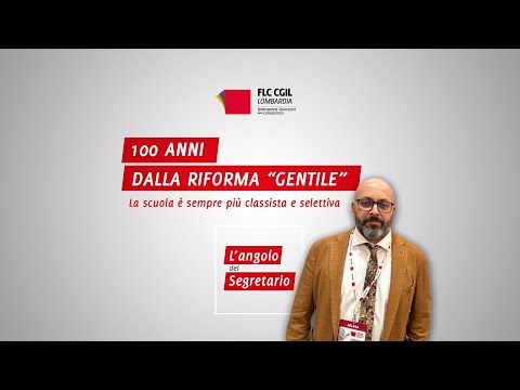 🟥 L'ANGOLO DEL SEGRETARIO: A 100 anni dalla Riforma Gentile, scuola sempre più classista e selettiva