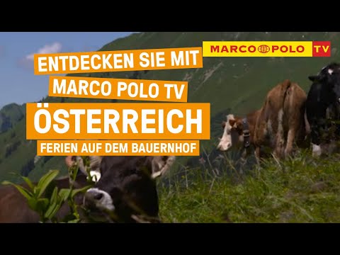 Sommerspaß in den Bergen - Urlaub auf dem Bauernhof in Österreich | Marco Polo TV