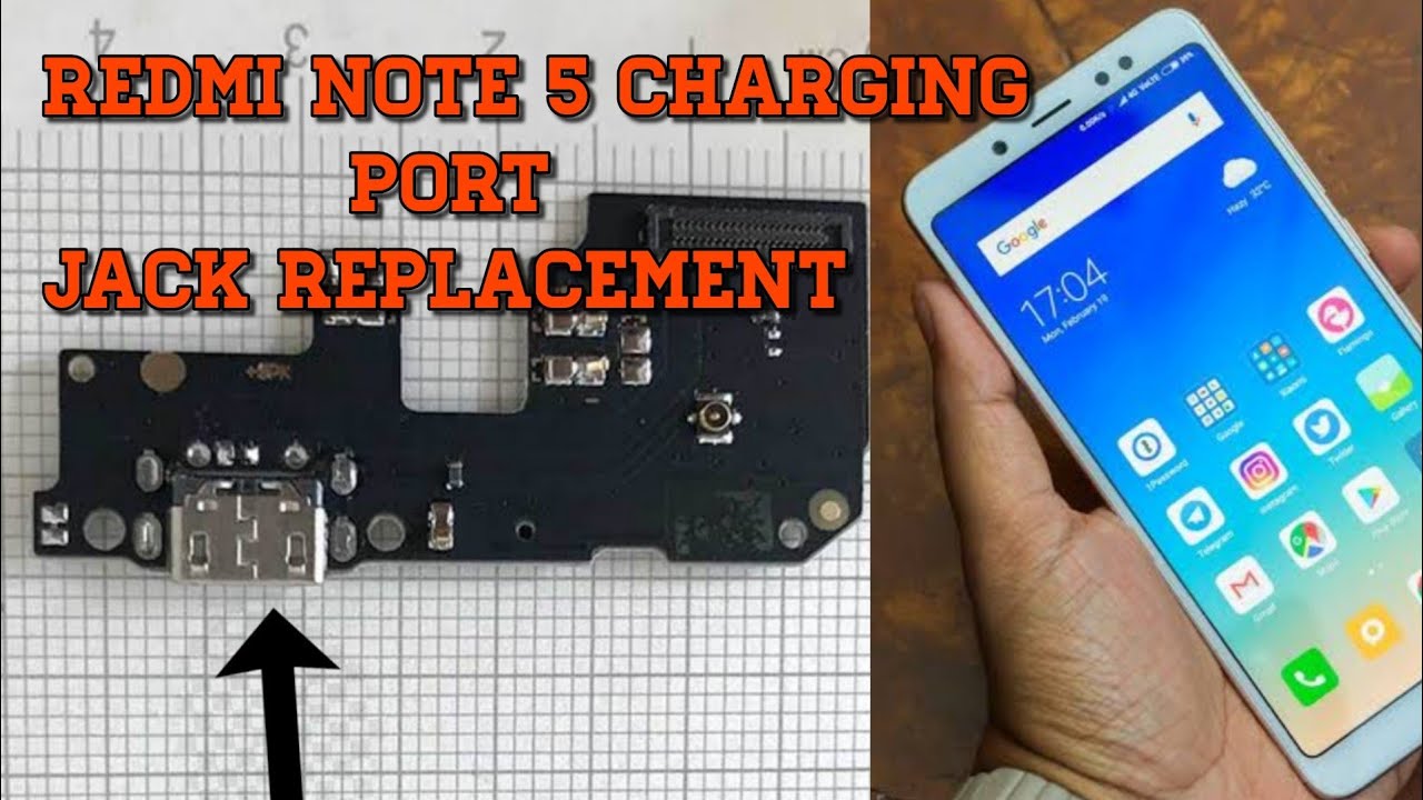 Redmi note 5 charging port/jack replacement